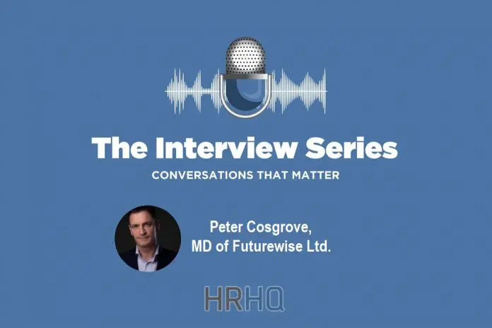 HRHQ_Peter Cosgrove, MD of Futurewise Ltd.