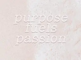 sigles passion"n saying "purpose fu