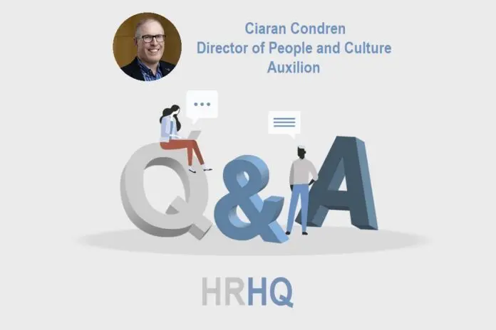 HRHQ_Q&A Ciaran Condren, Director of People and Culture, Auxilion Ciaran Condren, Director of People and Culture, Auxilion