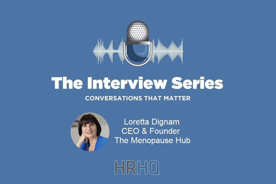 HRHQ_Podcast Loretta Dignam CEO & Founder The Menopause Hub